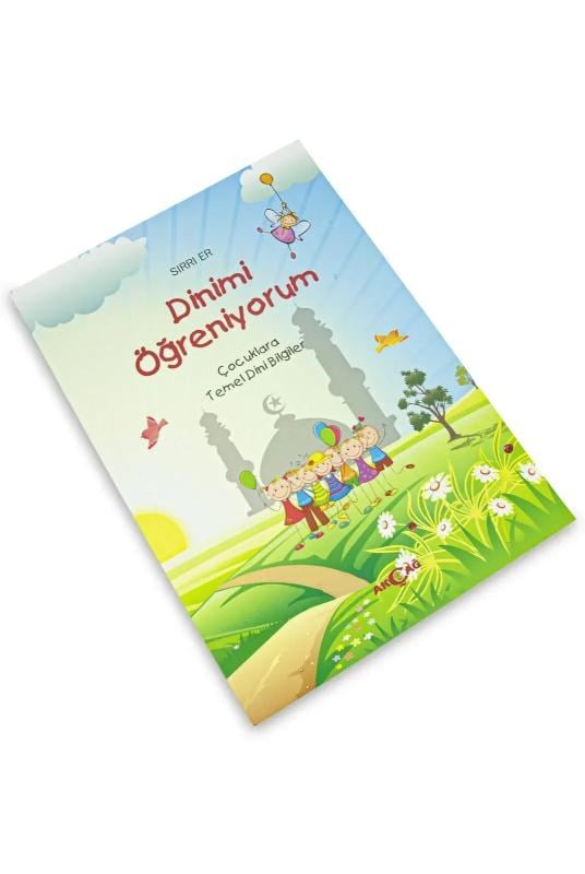 Dinimi Öğreniyorum - Çocuklara Temel Dini Bilgiler - Sırrı Er