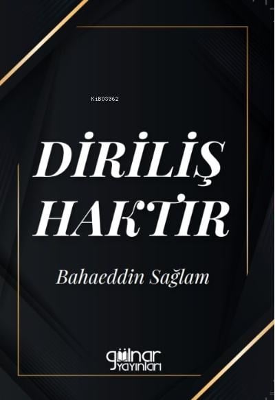 Diriliş Haktır