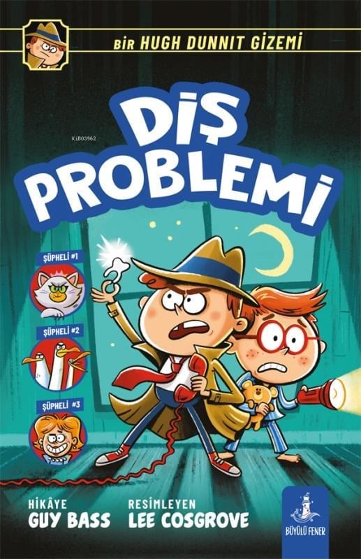 Diş  Problemi;Bir Hugh Dunnit Gizemi