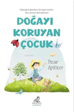 Doğayı Koruyan Çocuk
