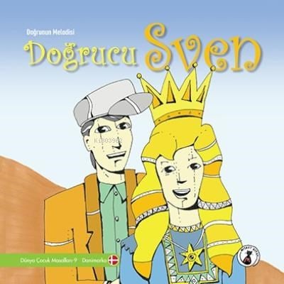 Doğrucu Sven ;Doğrunun Melodisi