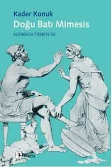 Doğu Batı Mimesis; Auerbach Türkiye'de