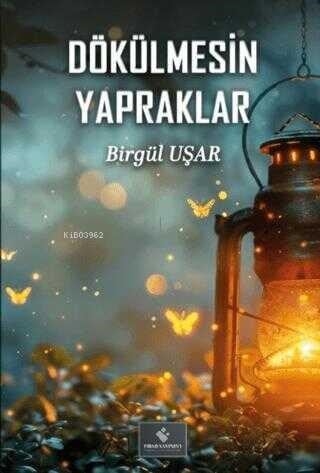 Dökülmesin Yapraklar