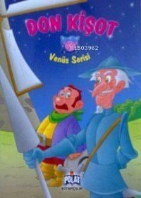 Don Kişot; Venüs Serisi