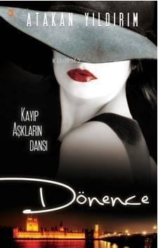 Dönence; Kayıp Aşıkların Dansı