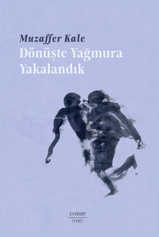 Dönüşte Yağmura  Yakalandık