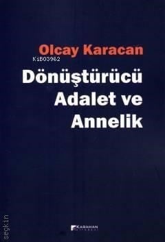 Dönüştürücü Adalet ve Annelik