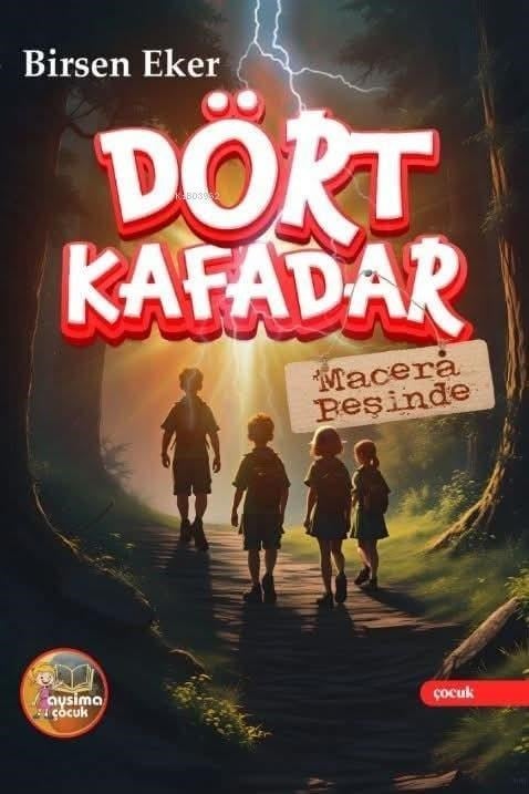 Dört Kafadar;Macera Peşinde