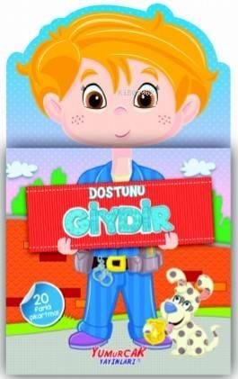 Dostunu Giydir