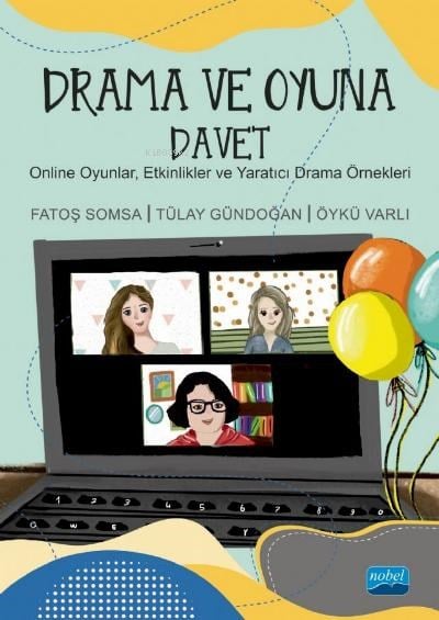Drama ve Oyuna Davet Online Oyunlar Etkinlikler ve Yaratıcı Drama Örnekleri