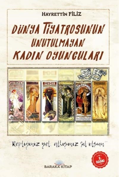 Dünya  Tiyatrosunun Unutulmayan  Kadın Oyuncuları