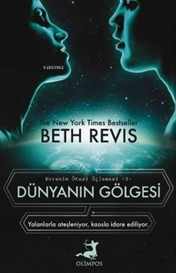 Dünyanın Gölgesi - Evrenin Ötesi Üçlemesi 3; Yalanlarla ateşleniyor, Kaosla idare ediliyor.