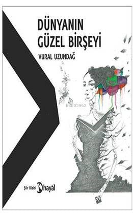Dünyanın Güzel Birşeyi