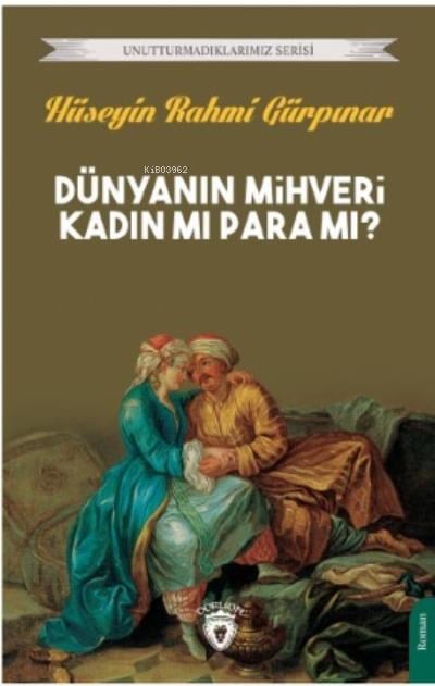 Dünyanın Mihveri Kadın mı Para  mı?