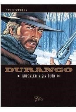 Durango 1: Köpekler Kışın Ölür