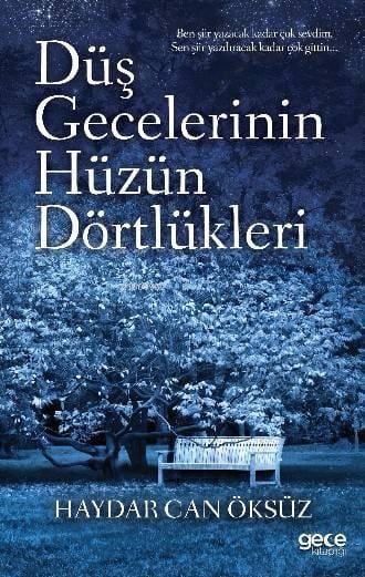 Düş Gecelerinin Hüzün Dörtlükleri