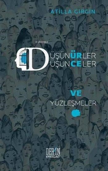 Düşünürler, Düşünceler ve Yüzleşmeler