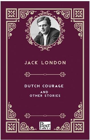 Dutch Courage and Other Stories