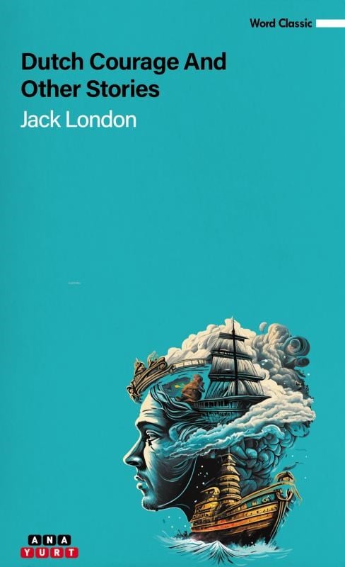 Dutch Courage And Other Stories