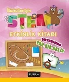 Duvarımda Var Bir Delik Stem Etkinlik Kitabı