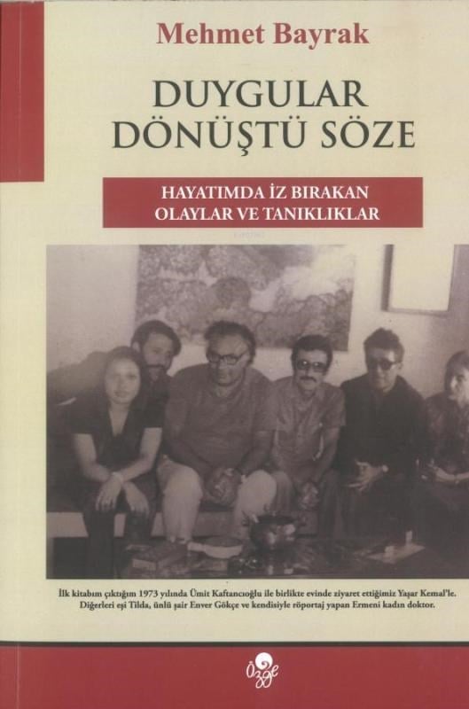 Duygular Dönüştü Söze;Hayatımda İz Bırakan Olaylar ve Tanıklıklar