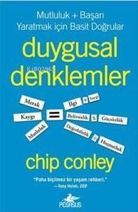 Duygusal Denklemler; Mutluluk + Başarı Yaratmak İçin Basit Doğrular