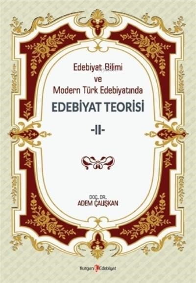 Edebiyat Bilimi ve Modern Türk Edebiyatında Edebiyat Teorisi 2