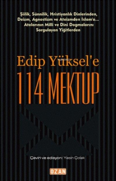 Edip Yüksel'e 114 Mektup