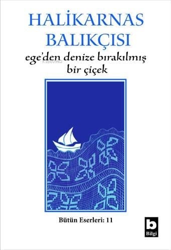 Ege´den Denize Bırakılmış Bir Çiçek