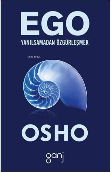 Ego; Yanılsamadan Özgürleşmek