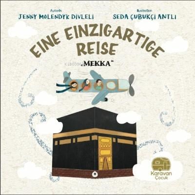 Eine Einzigartige Reise ;„Mekka“