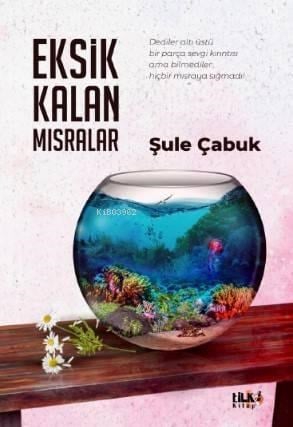 Eksik Kalan Mısralar