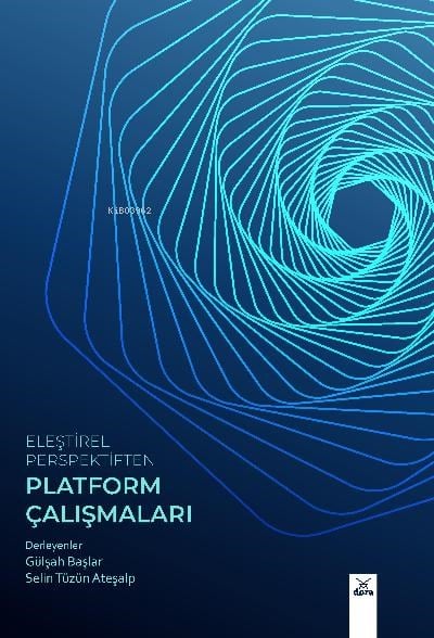 Eleştirel Perspektiften Platform Çalışmaları