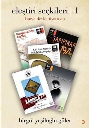 Eleştiri Seçkileri 1; Bursa Devlet Tiyatrosu