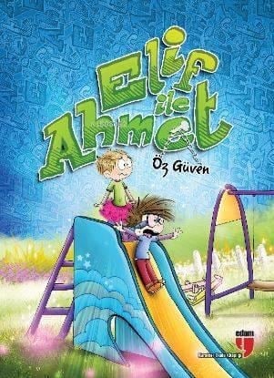 Elif ile Ahmet - Öz Güven