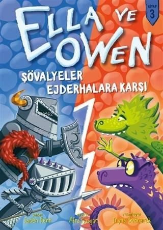Ella ve Owen 3 - Şövalyeler Ejderhalara Karşı (Ciltli)