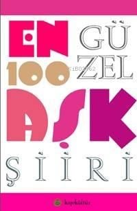 En Güzel 100 Aşk Şiiri