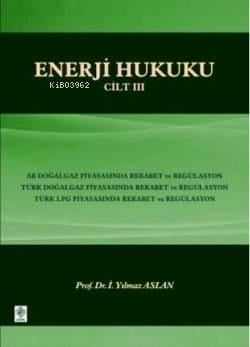 Enerji Hukuku Cilt-3