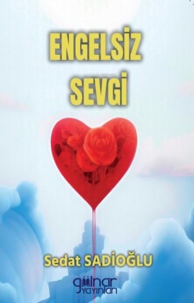 Engelsiz Sevgi