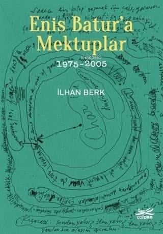 Enis Batur'a Mektuplar 1975-2005