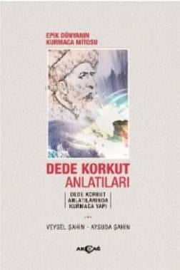 Epik Dünyanın  Kurmaca Mitosu Dede Korkut Anlatıları