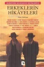 Erkeklerin Hikayeleri; Murathan Munganın Seçtikleriyle