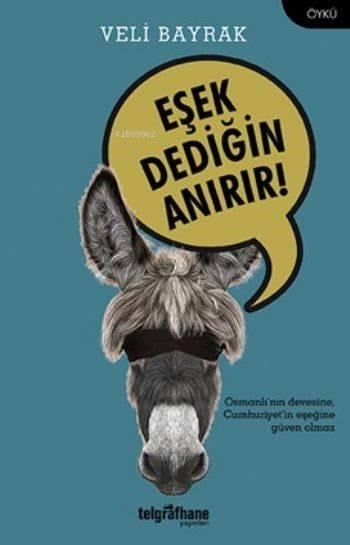 Eşek Dediğin Anırır