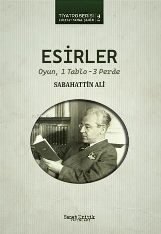 Esirler;Tiyatro Serisi