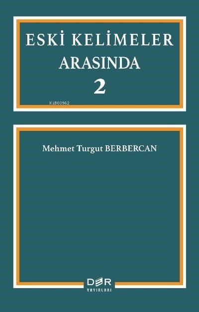 Eski Kelimeler Arasında 2