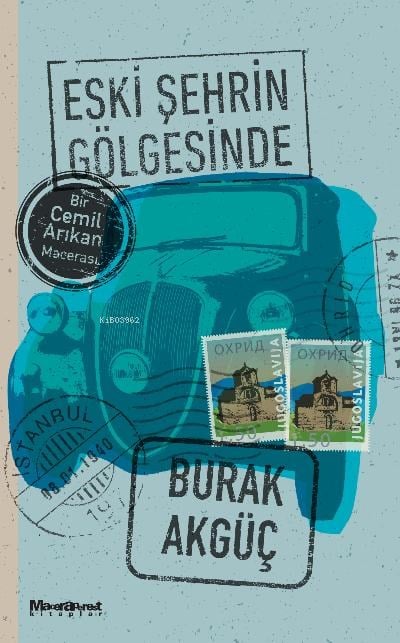 Eski Şehrin Gölgesinde ;Bir Cemil Arıkan Macerası
