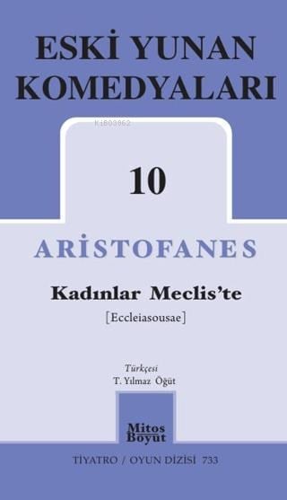 Eski Yunan Komedyaları 10 - Kadınlar Meclis'te