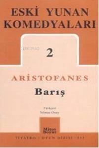 Eski Yunan Komedyaları-2; Barış