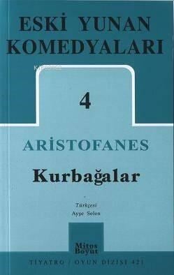 Eski Yunan Komedyaları 4; Kurbağalar