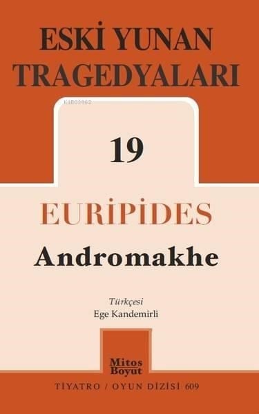 Eski Yunan Tragedyaları - 19; Andromakhe